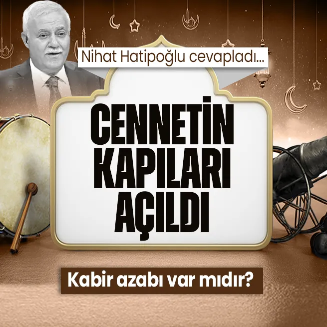 Prof. Dr. Nihat Hatipoğlu kaleme aldı: Cennetin kapıları açıldı