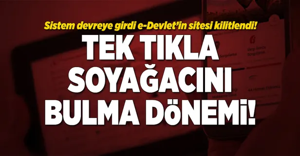e-Devlet'te tek tıkla soyağacını bulma dönemi-1