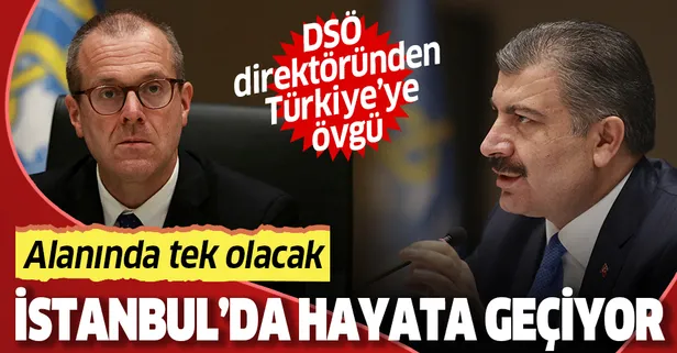 Sağlık Bakanı Fahrettin Koca: DSÖ ofisini İstanbul'da hayata geçiriyoruz