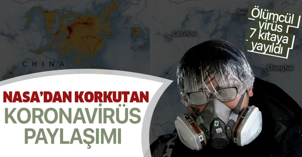 NASA'dan korkutan Koronavirüs paylaşımı!