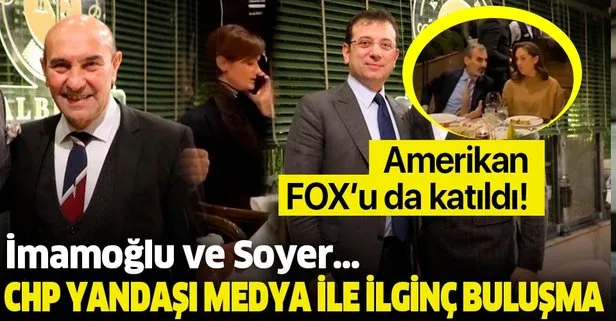 İmamoğlu ve Soyer’den CHP yandaşı medya ile ilginç buluşma