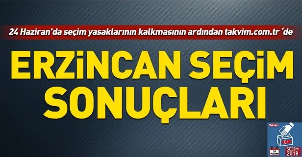 Erzincan seçim sonuçları! 2018 Erzincan seçim sonuçları... 24 Haziran 2018 Erzincan seçim sonuçları ve oy oranları...