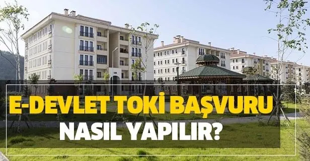 TOKİ e Devlet başvuru ekranı! 2020 TOKİ sosyal konut başvuru nasıl yapılır? TOKİ başvuru ne zaman bitiyor?