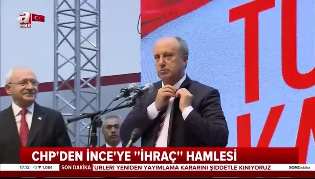 Muharrem İnce CHP'den ihraç mı edilecek? İnce'ye yakın kaynaklar A Haber'e konuştu