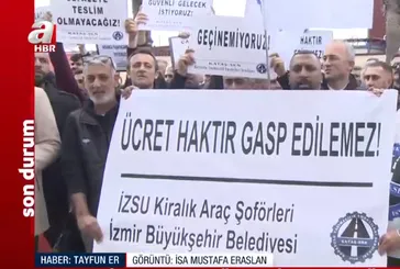 İZSU'da şoförlerin maaşı ödenmedi! İZSU personeli eylem başlattı