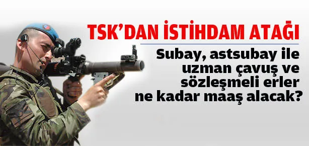 TSK’dan istihdam atağı