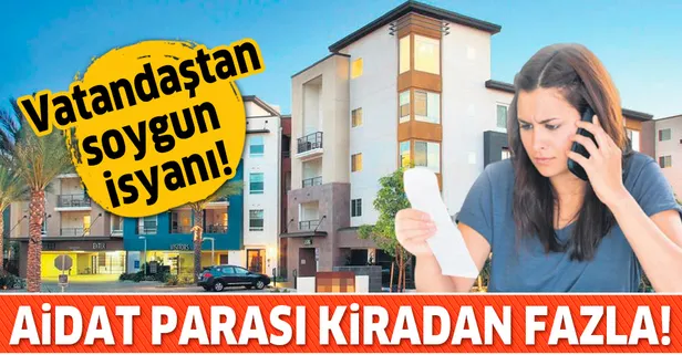 TAKVİM gündeme getirmişti... Site ve apartmanların yüksek aidatları vatandaşları isyan ettirdi!