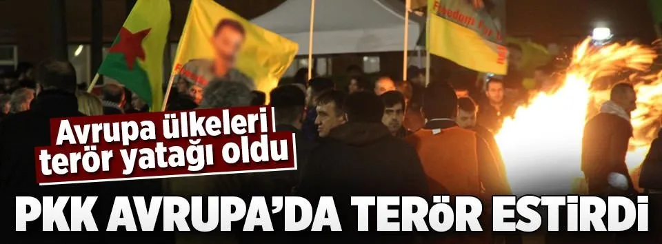 PKK, 2016’da Avrupa’da terör estirdi