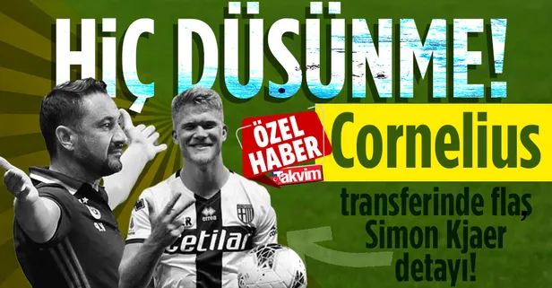 Fenerbahçe'nin Andreas Cornelius transferinde Simon Kjaer detayı: Hiç düşünme!
