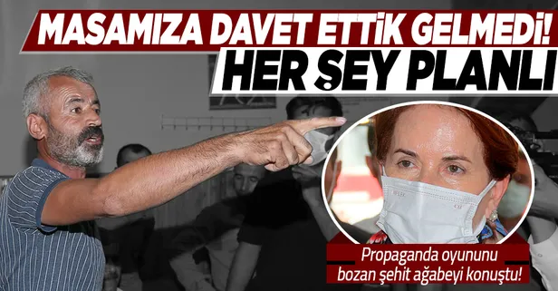Meral Akşener’in propaganda oyununu ifşa eden şehit ağabeyi Yusuf Budak: Masamıza davet ettik gelmediler her şey planlı!