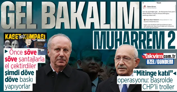 FETÖ - CHP kumpasıyla adaylıktan el çektirilen Muharrem İnce'ye şimdi de "7'li koalisyonun mitingine katıl" baskısı!