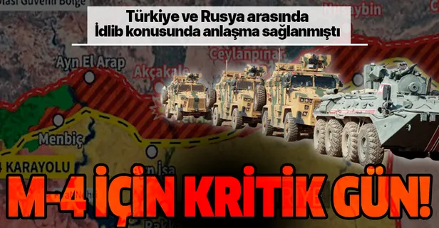 Türkiye ve Rusya'nın İdlib zirvesinden ortak devriye çıkmıştı! M-4 karayolunda kritik gün!