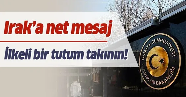 Dışişleri'nden flaş Irak açıklaması!