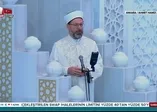 Son dakika: Diyanet İşleri Başkanı'ndan bayram hutbesi!