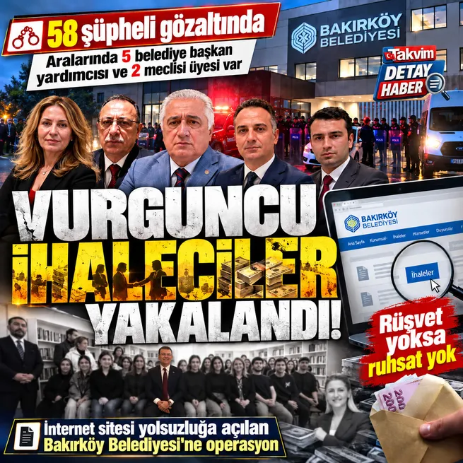 Bakırköy Belediyesine ihale ve irtikap soruşturması! 68 şüpheliden 58i gözaltına alındı