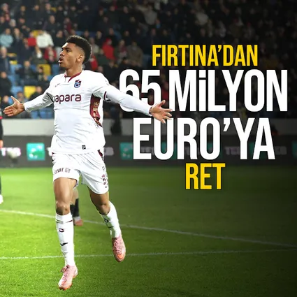 Trabzonspor’dan 65 milyon euro’ya ret!