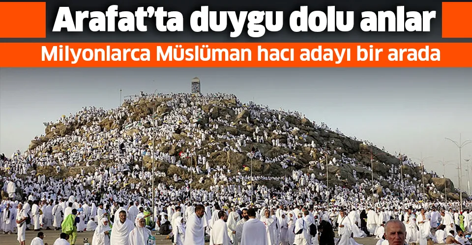 Arafat'ta duygu dolu anlar! Vakfe Duası yapıldı