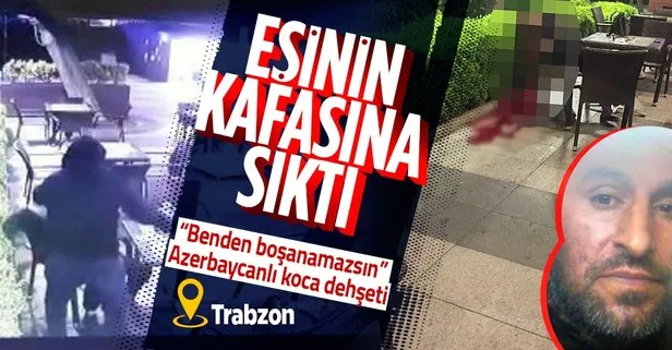 Trabzon’da dehşet! Azerbaycanlı koca, eşinin kafasına sıktı!