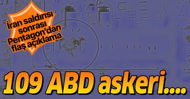 İran'ın misilleme saldırısı hakkında Pentagon'dan flaş açıklama: 109 ABD askeri...