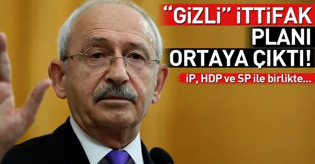 Kılıçdaroğlu’nun ’gizli’ ittifak planı ortaya çıktı