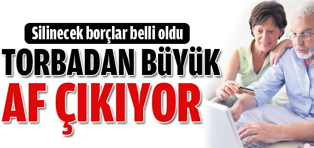 Torbadan büyük af çıkıyor