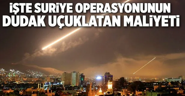 Suriyeye harekatın maliyeti dudak uçuklattı!