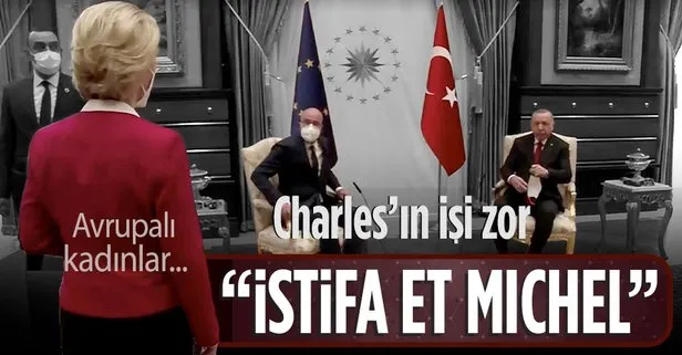 Michel ve von der Leyen arasındaki protokol krizinde yeni gelişme: Michel kadınları küçük düşürdü istifa etmeli