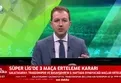 Süper Lig’de 3 maça erteleme! İşte detaylar...