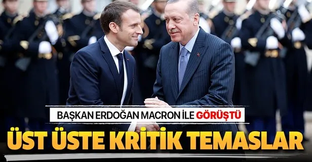 Başkan Erdoğan, Fransa Cumhurbaşkanı Macron ile görüştü
