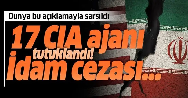 Son dakika: İran’dan 17 ABD casusu açıklaması