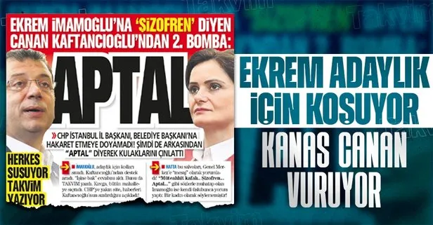 Ekrem İmamoğlu’na ‘şizofren’ diyen Canan Kaftancıoğlu’ndan 2. bomba: Aptal
