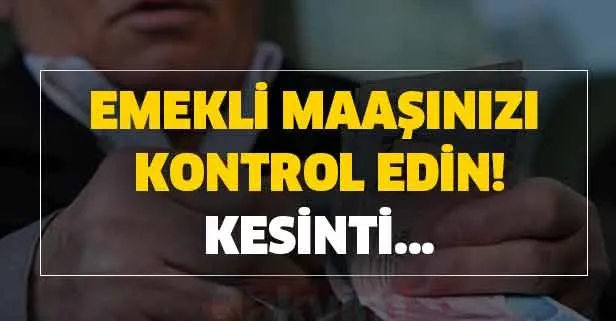 Ocak ve Temmuz aylarında yapılan zamların dışında emekli maaşları sabittir! Emekli maaşınızı kontrol edin...