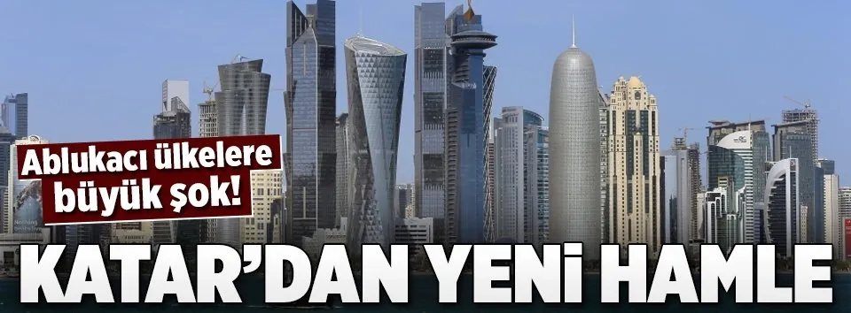 Katar’dan yeni hamle