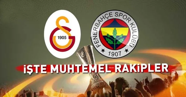 UEFA Avrupa Ligi kura çekimi ne zaman? 2018 Galatasaray ve Fenerbahçe’nin muhtemel rakipleri