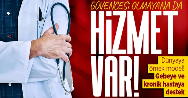 Sosyal güvencesi olmayana da hizmet var! Gebeler ve kronik hastalara destek