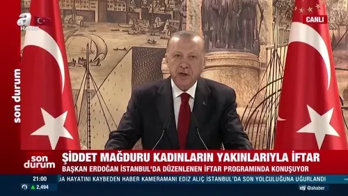 Başkan Erdoğan, şiddet mağduru kadınların aileleri ile iftarda buluştu