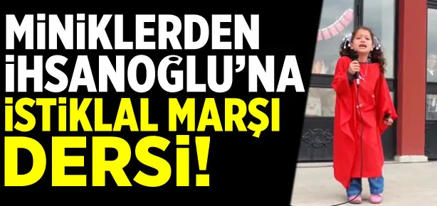 İhsanoğlu’na miniklerden İstiklal Marşı dersi
