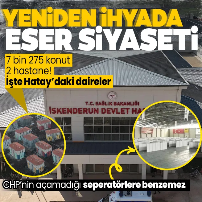 Başkan Erdoğan Hatayda 7 bin 275 konutu hak sahiplerine teslim etti 2 hastanenin açılışını gerçekleştirdi! İşte örnek konutlar