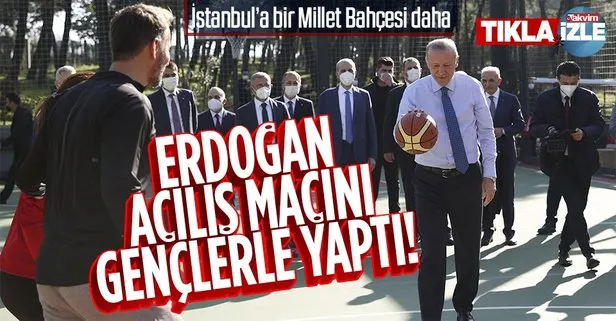 Başkan Erdoğan Ümraniye Millet Bahçesi’nde gençlerle basketbol oynadı