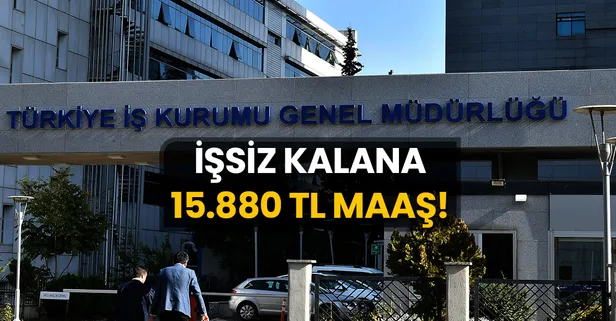 NETLEŞTİ: 15.880 TL maaş işsiz olana veriliyor