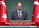 Başkan Erdoğan ABD’ye gidecek mi? Kritik kabine sonrası İbrahim Kalın açıkladı