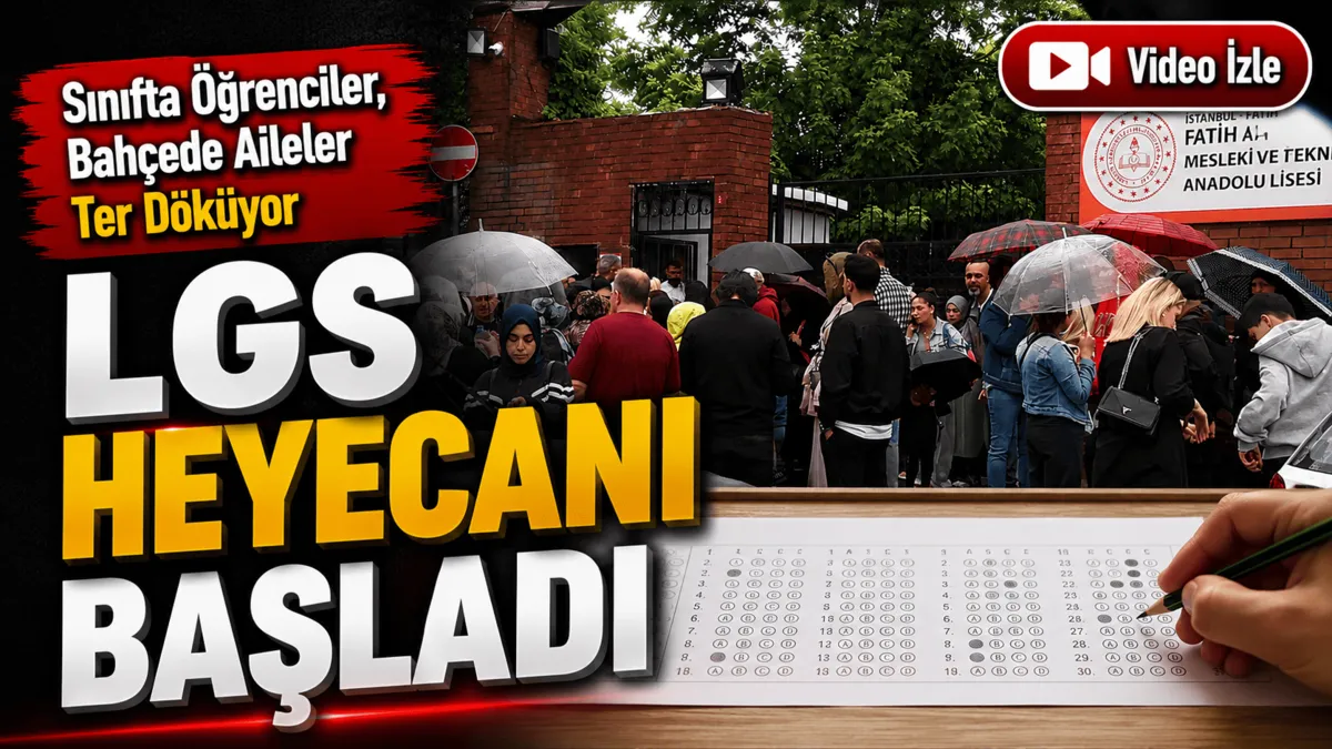 İstanbul’da LGS heyecanı başladı