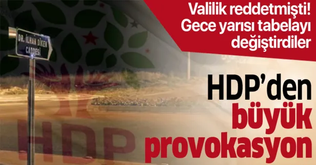 Son dakika: HDP’den büyük skandal! HDP’li belediye caddeye terör suçlusunun adını taşıyan tabelayı astı