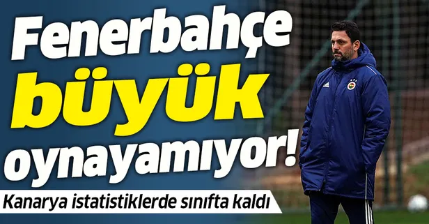 Fenerbahçe Erol Bulut’la oyun planı kuramadı! Kanarya'da sistem arızası