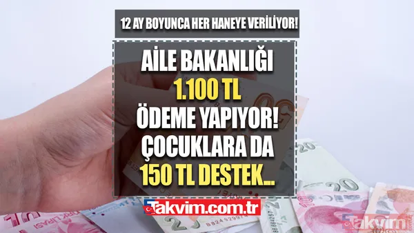 Aile Bakanlığı'ndan 1.100 TL ödeme yapılıyor! PTT ya da IBAN hesabından alın! - 1