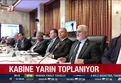 Kabine yarın toplanıyor