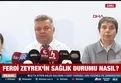 Ferdi Zeyrek'in sağlık durumu nasıl?