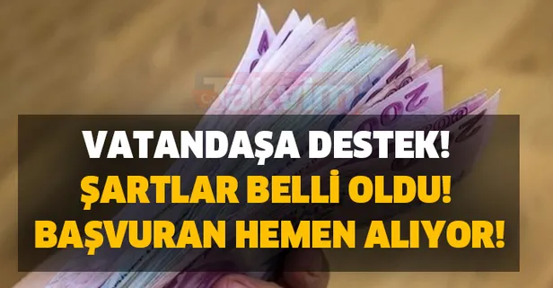 Başvuran hemen alıyor! Borcu olanlar da yararlanabiliyor Milyonlarca vatandaşa destek! Şartlar belli oldu!