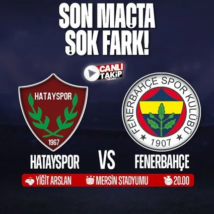 Kanarya Mersin’de dağıldı! Hatayspor - Fenerbahçe: 4-2 | MAÇ SONUCU