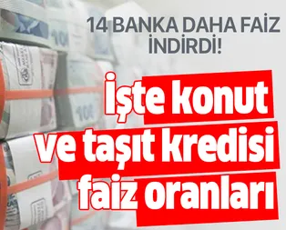 Faiz düştü! Onlarca bankadan kredi faiz oranları indirim kararı geldi